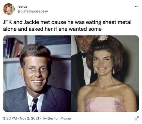 jackie kennedy sheet metal memes|eating drywall meme.